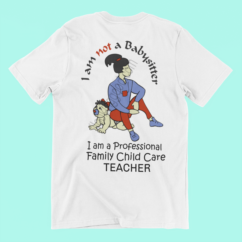 I am not a Babysitter, I am a Professional Family Child Care Teacher